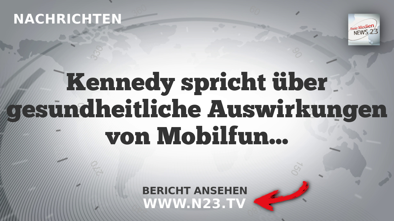 Kennedy spricht über gesundheitliche Auswirkungen von Mobilfunkstrahlung