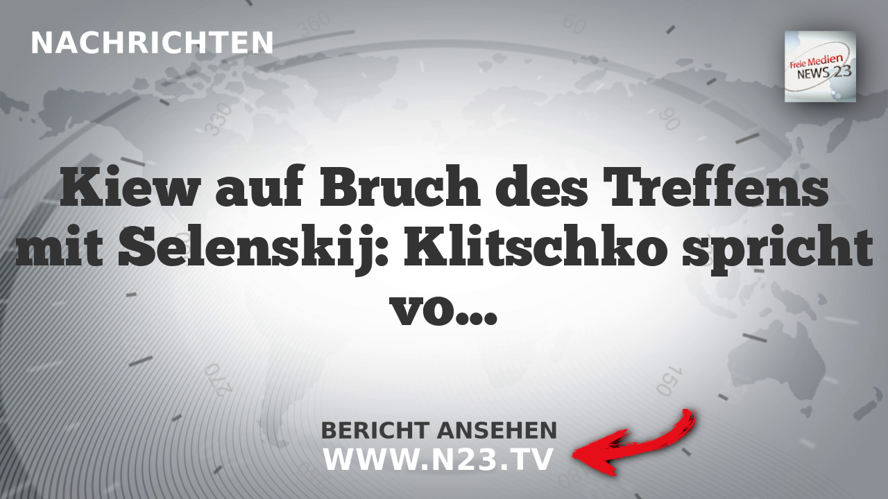 Kiew auf Bruch des Treffens mit Selenskij: Klitschko spricht von humanitärer Katastrophe