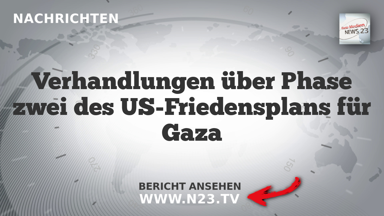 Verhandlungen über Phase zwei des US-Friedensplans für Gaza