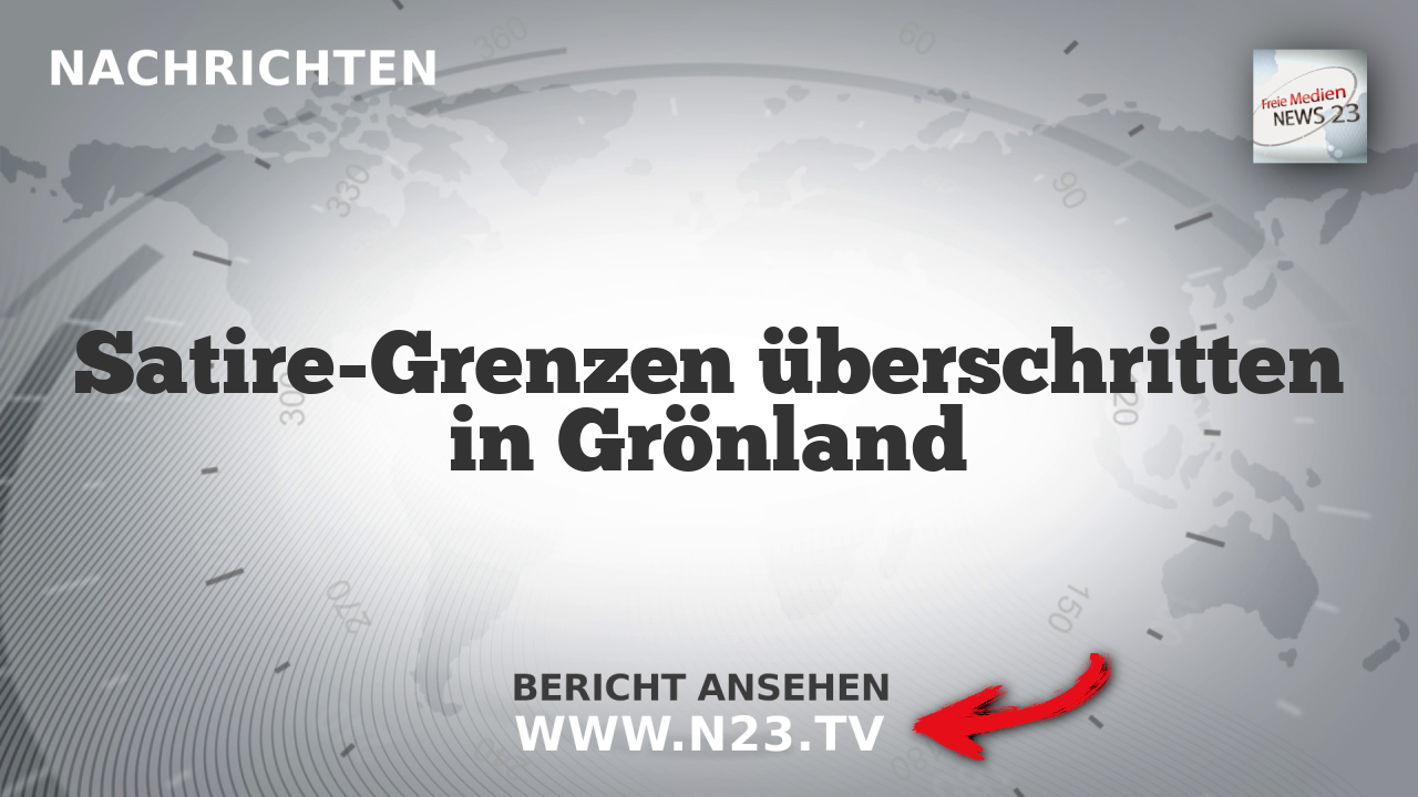 Satire-Grenzen überschritten in Grönland