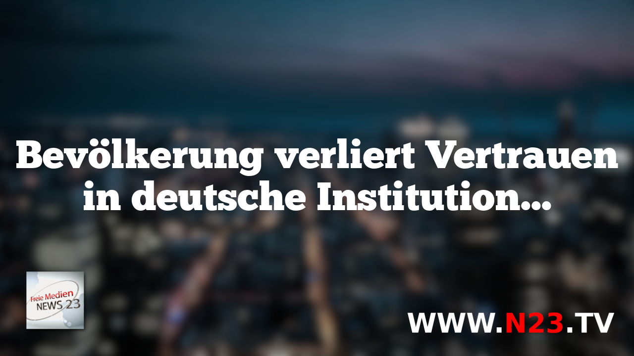 Bevölkerung verliert Vertrauen in deutsche Institutionen