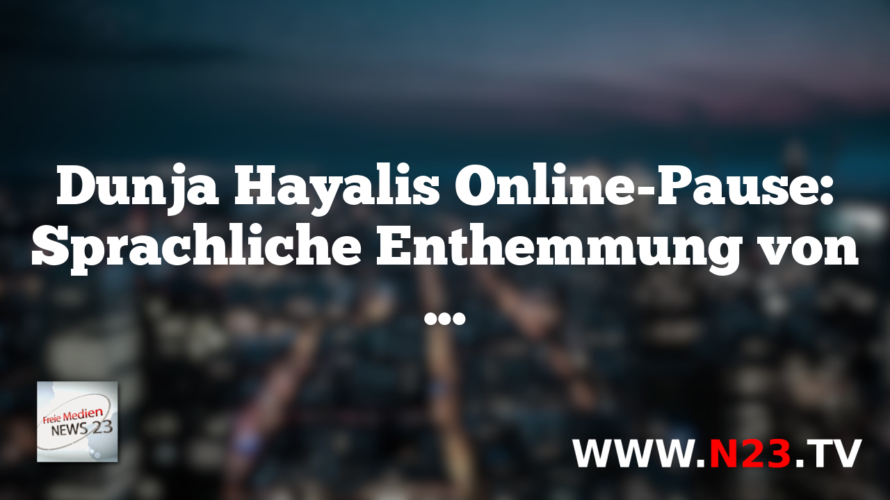 Dunja Hayalis Online-Pause: Sprachliche Enthemmung von oben und unten