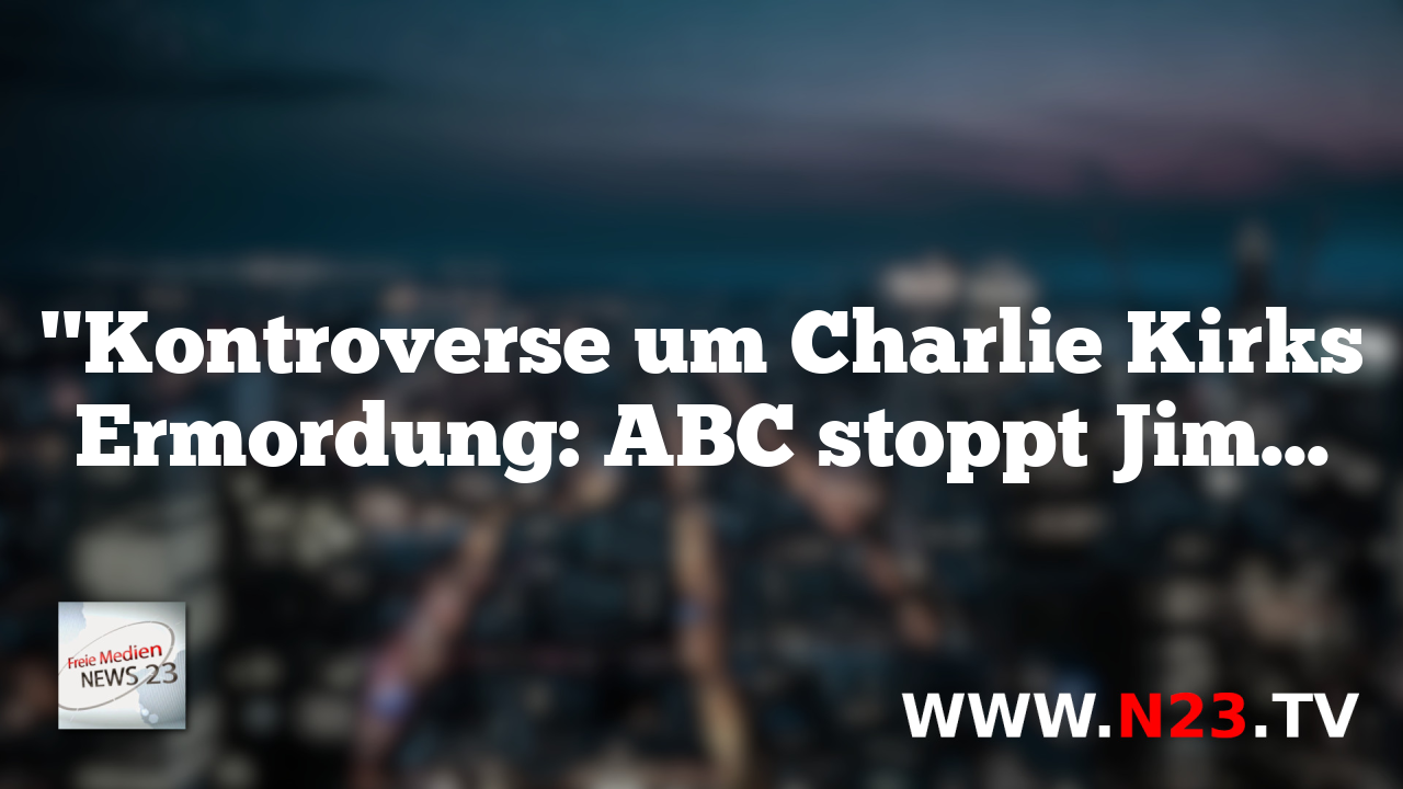 "Kontroverse um Charlie Kirks Ermordung: ABC stoppt Jimmy Kimmel-Show – ZDF und ARD unter Druck"