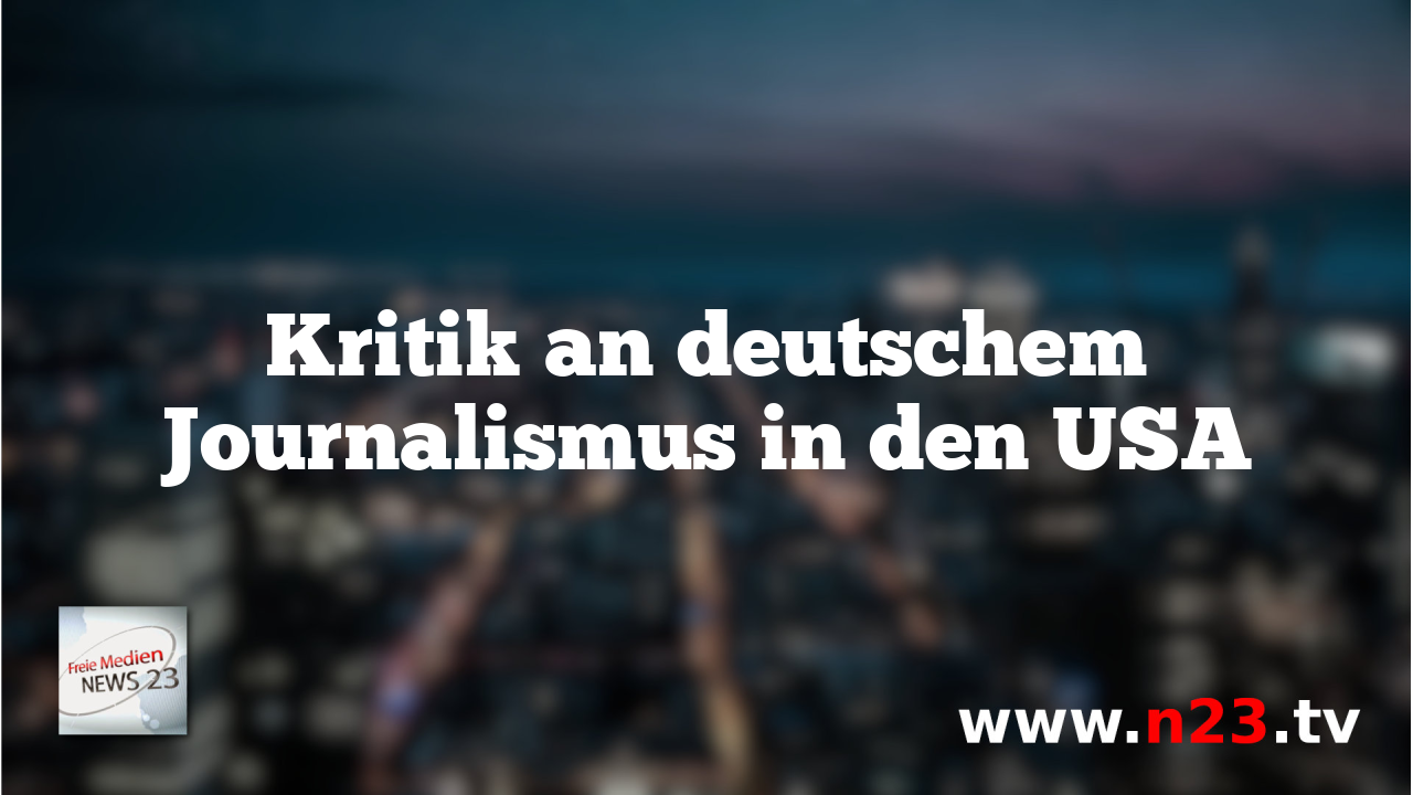 Kritik an deutschem Journalismus in den USA