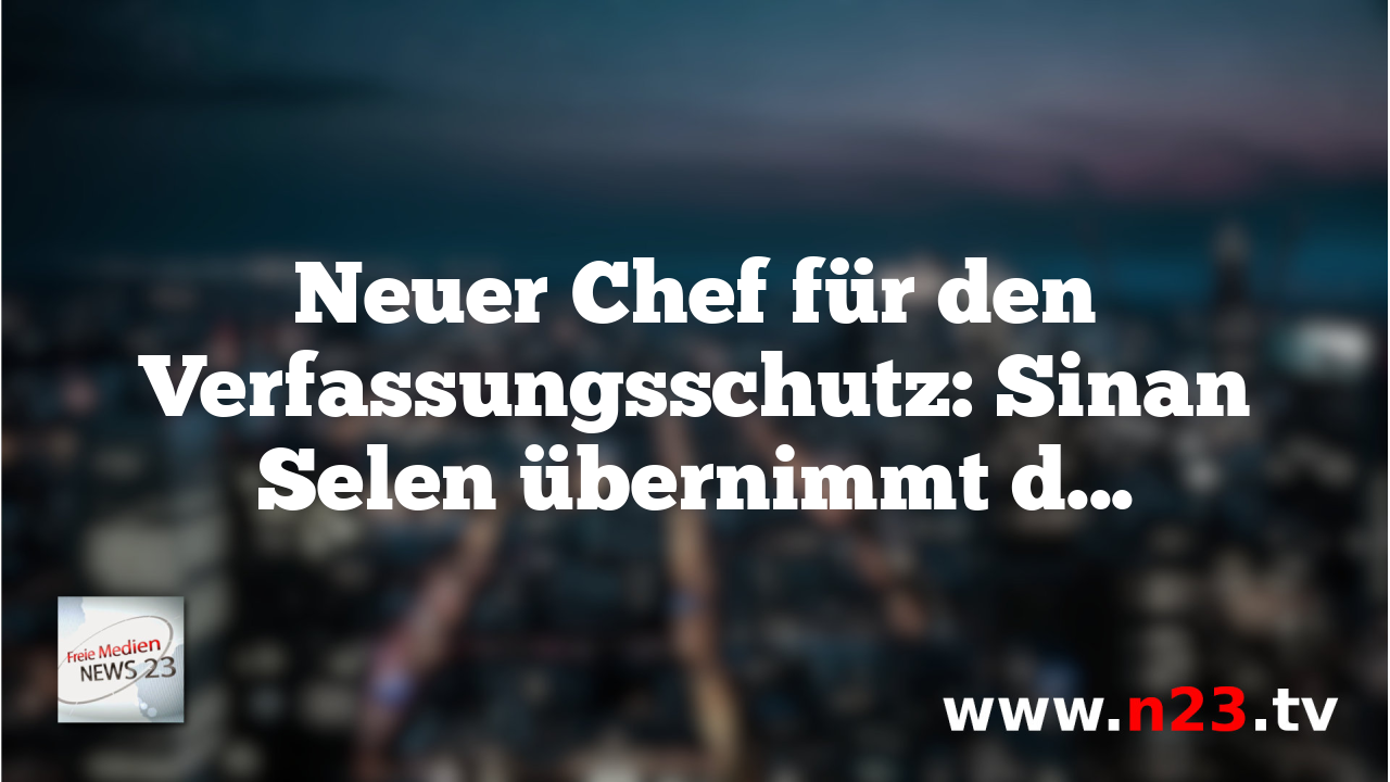 Neuer Chef für den Verfassungsschutz: Sinan Selen übernimmt die Leitung