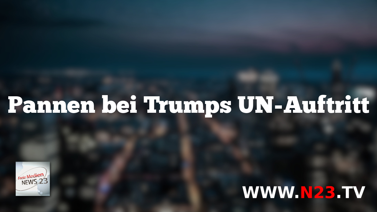 Pannen bei Trumps UN-Auftritt