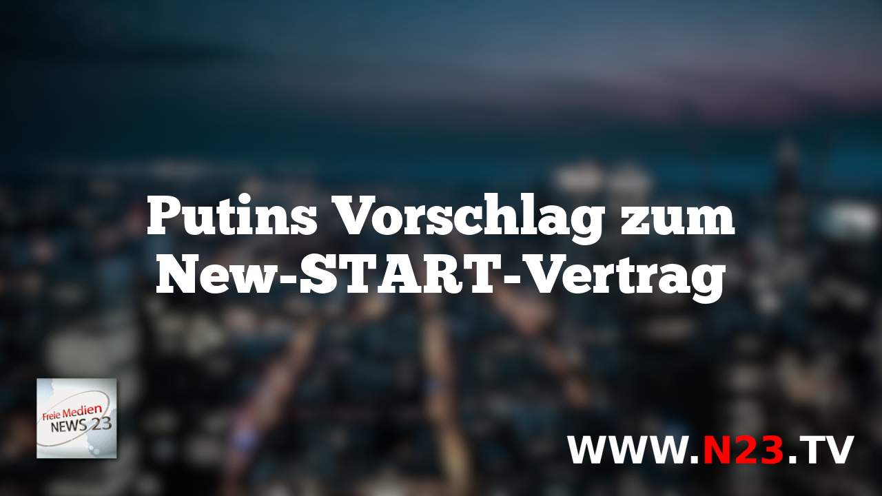 Putins Vorschlag zum New-START-Vertrag