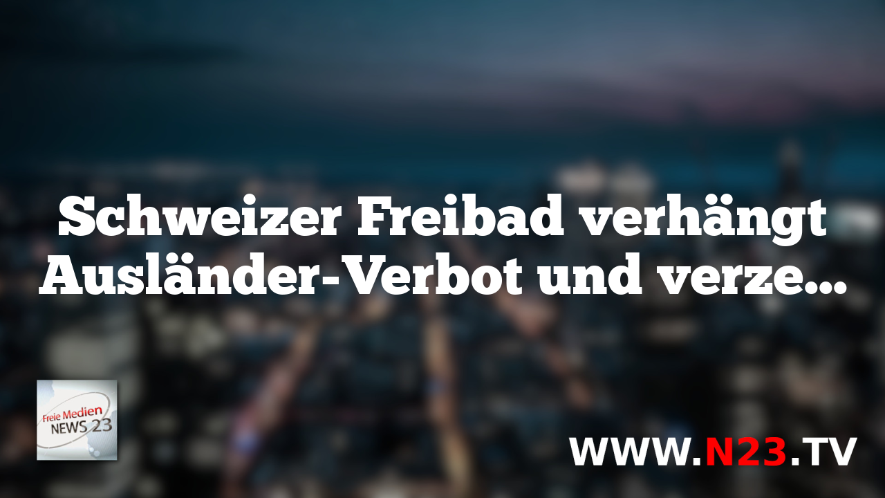 Schweizer Freibad verhängt Ausländer-Verbot und verzeichnet Erfolg.