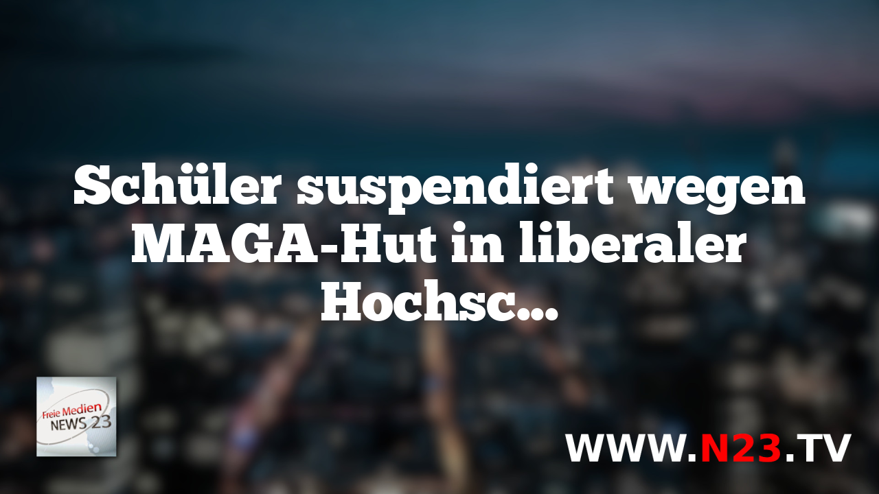Schüler suspendiert wegen MAGA-Hut in liberaler Hochschule