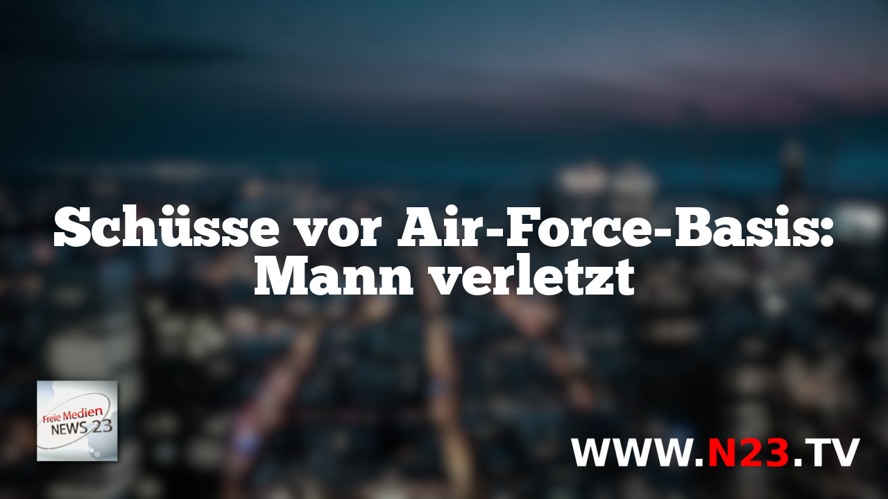Schüsse vor Air-Force-Basis: Mann verletzt