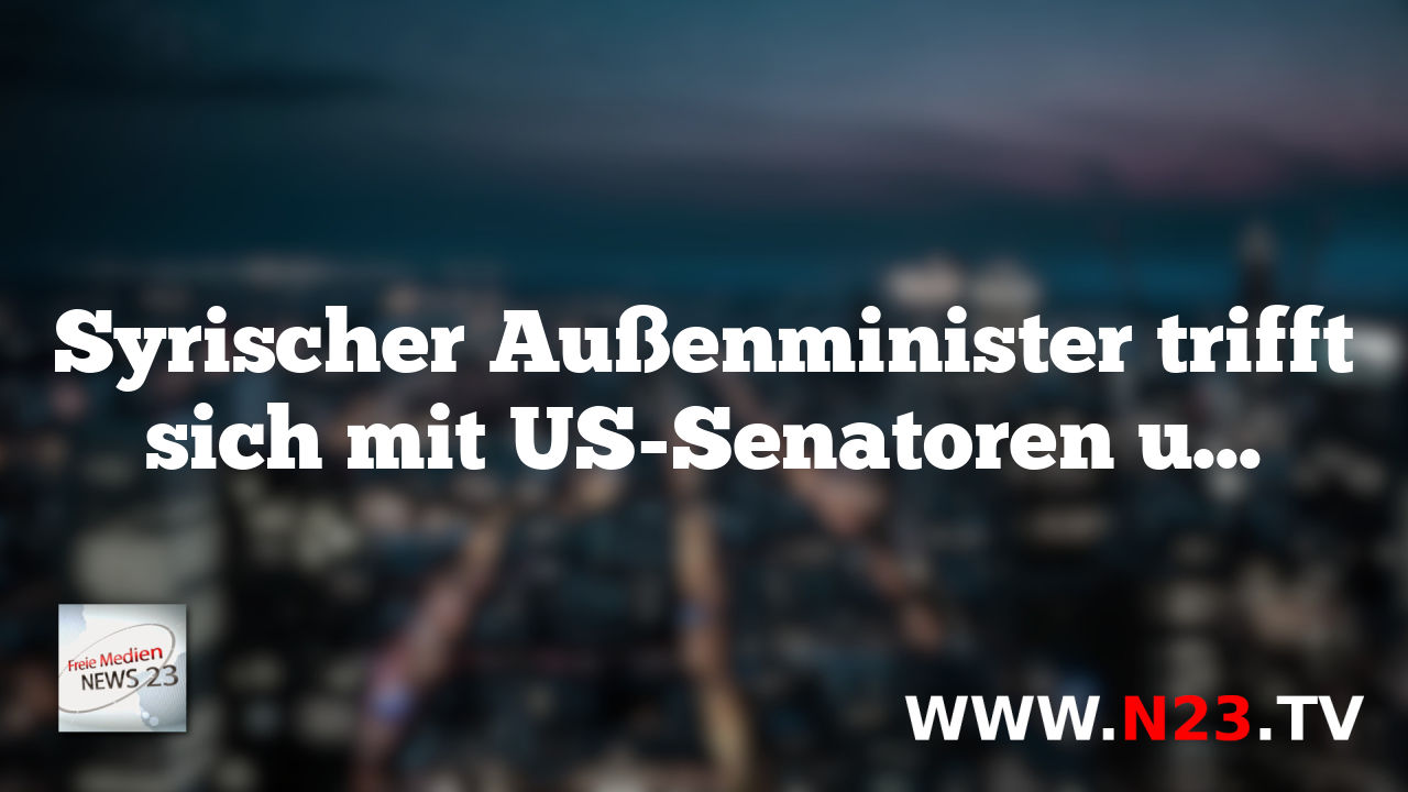 Syrischer Außenminister trifft sich mit US-Senatoren und diskutiert Aufhebung von Sanktionen.
