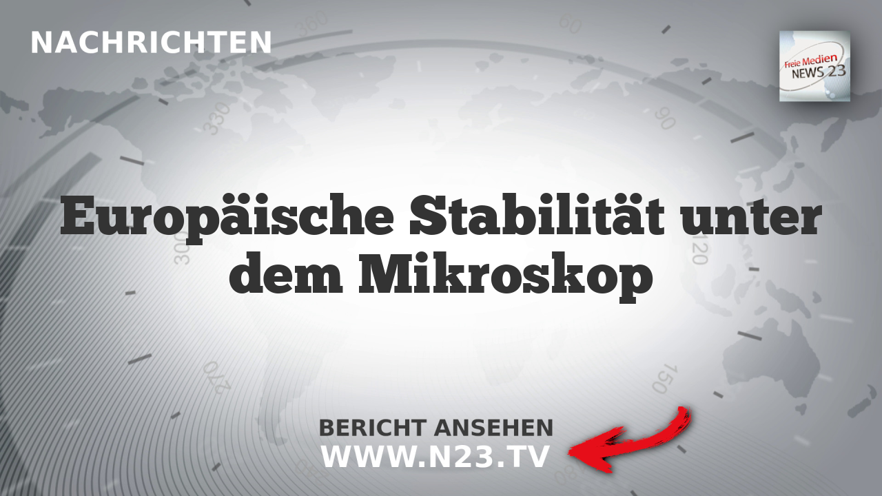 Europäische Stabilität unter dem Mikroskop