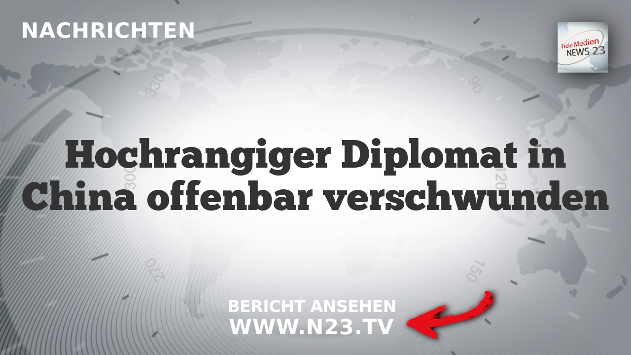 Hochrangiger Diplomat in China offenbar verschwunden