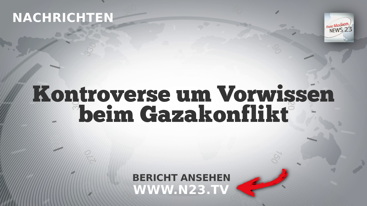 Kontroverse um Vorwissen beim Gazakonflikt