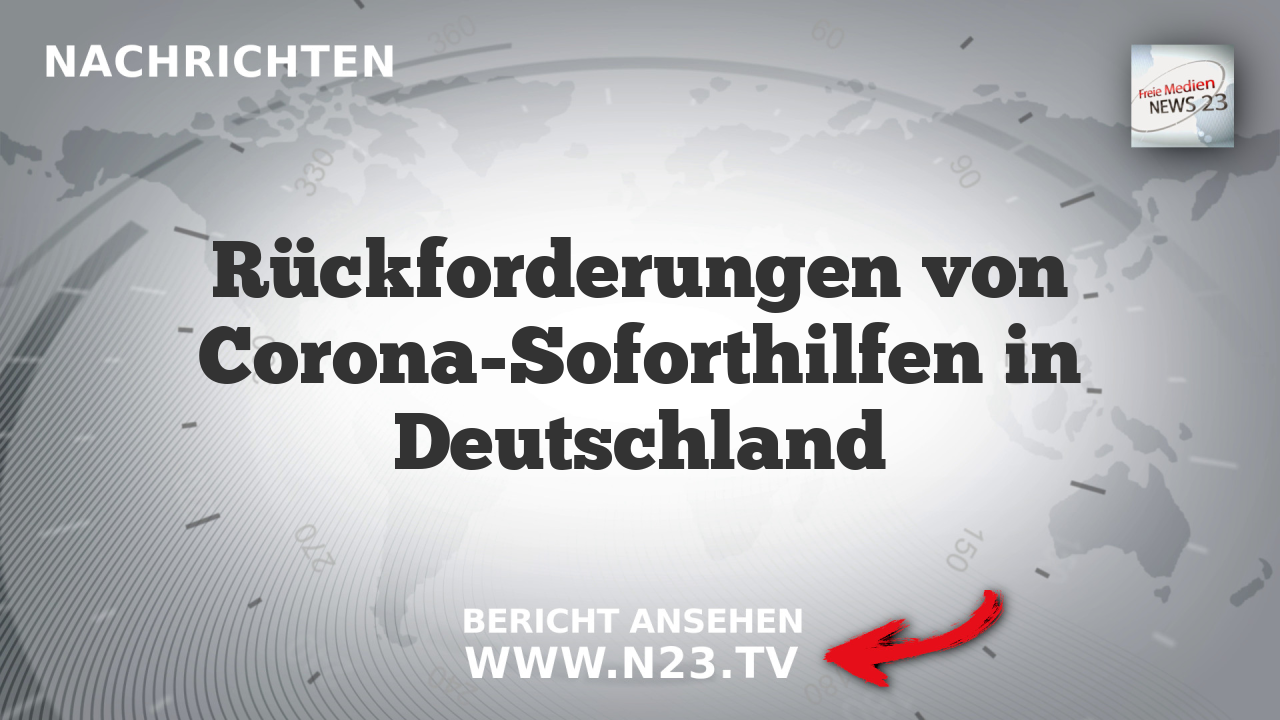 Rückforderungen von Corona-Soforthilfen in Deutschland
