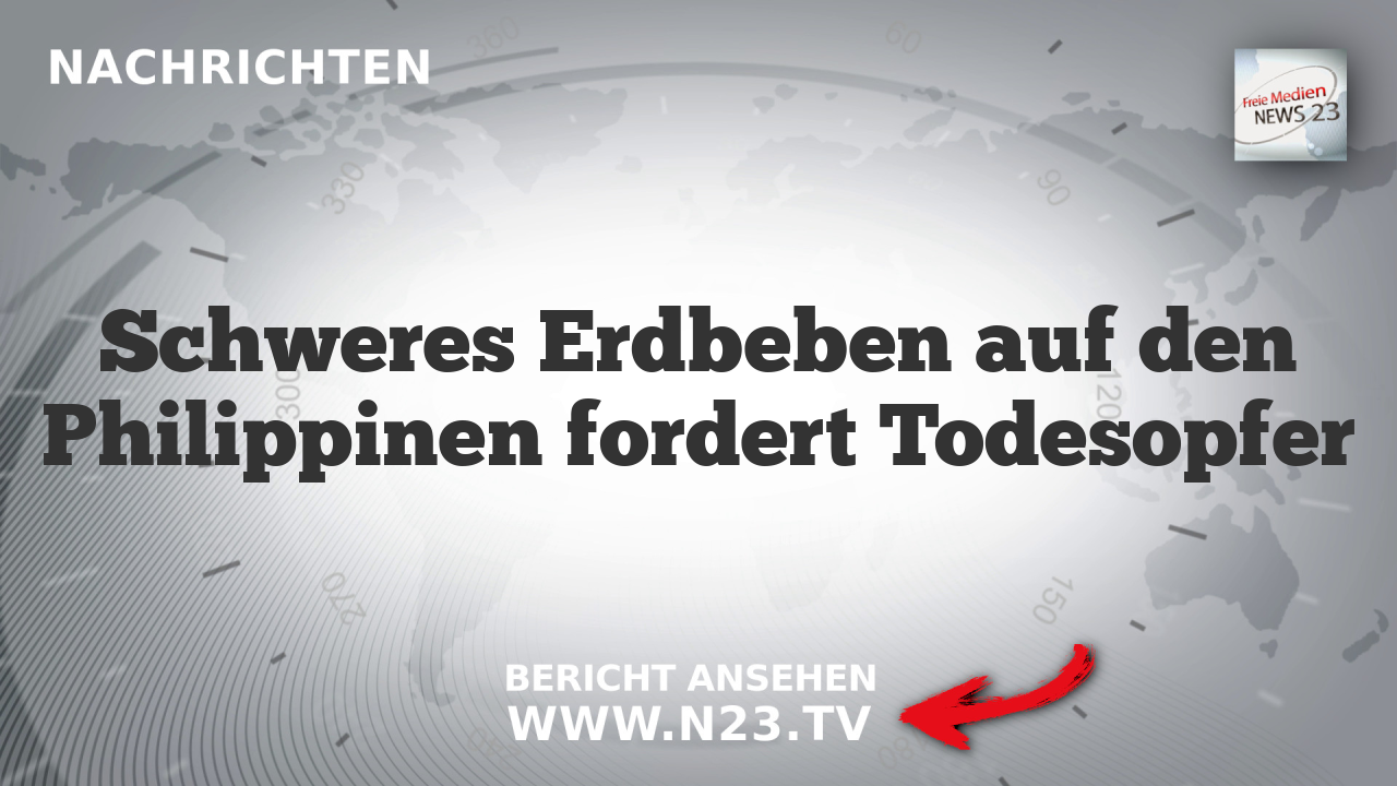 Schweres Erdbeben auf den Philippinen fordert Todesopfer