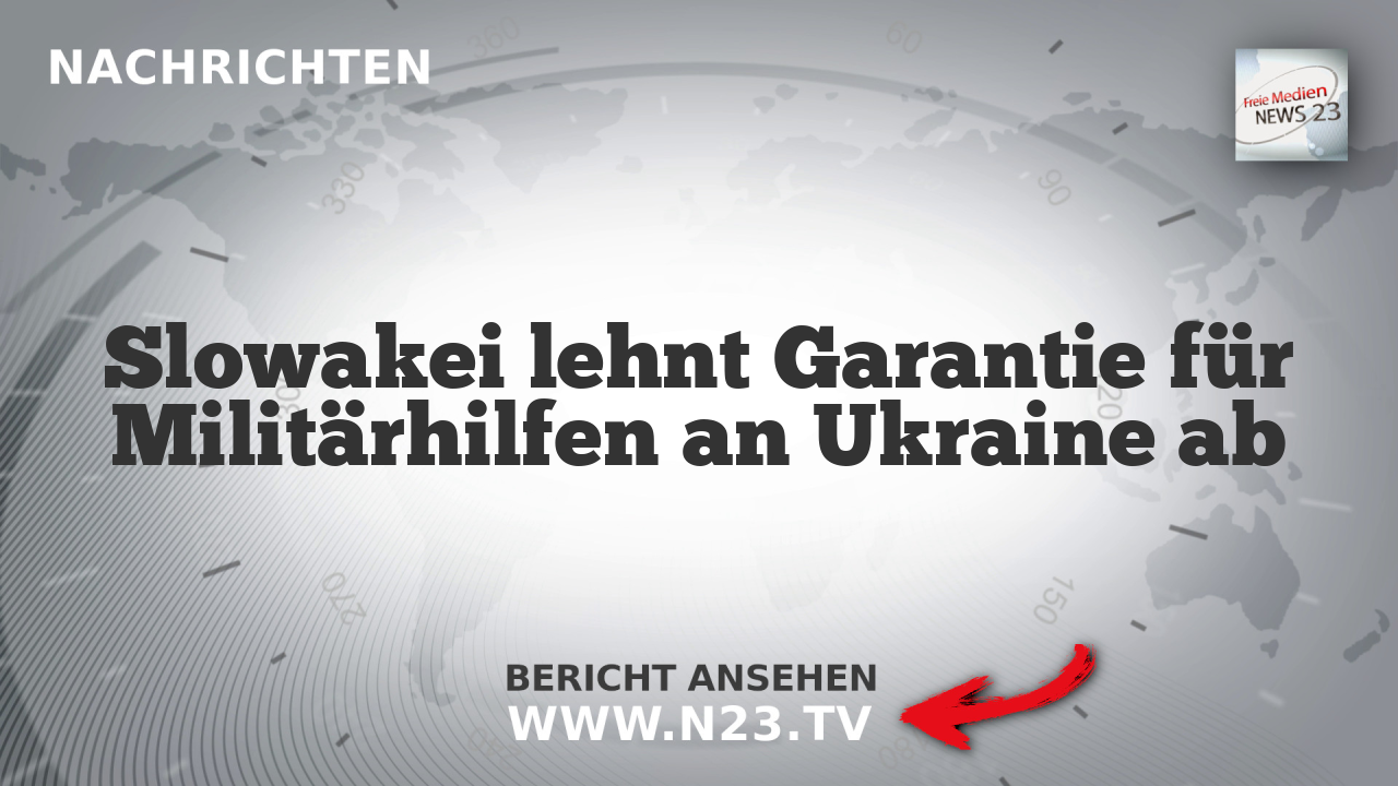 Slowakei lehnt Garantie für Militärhilfen an Ukraine ab