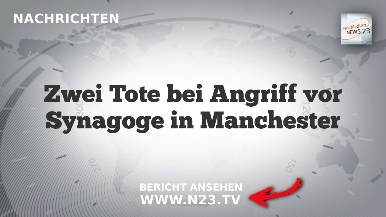 Zwei Tote bei Angriff vor Synagoge in Manchester