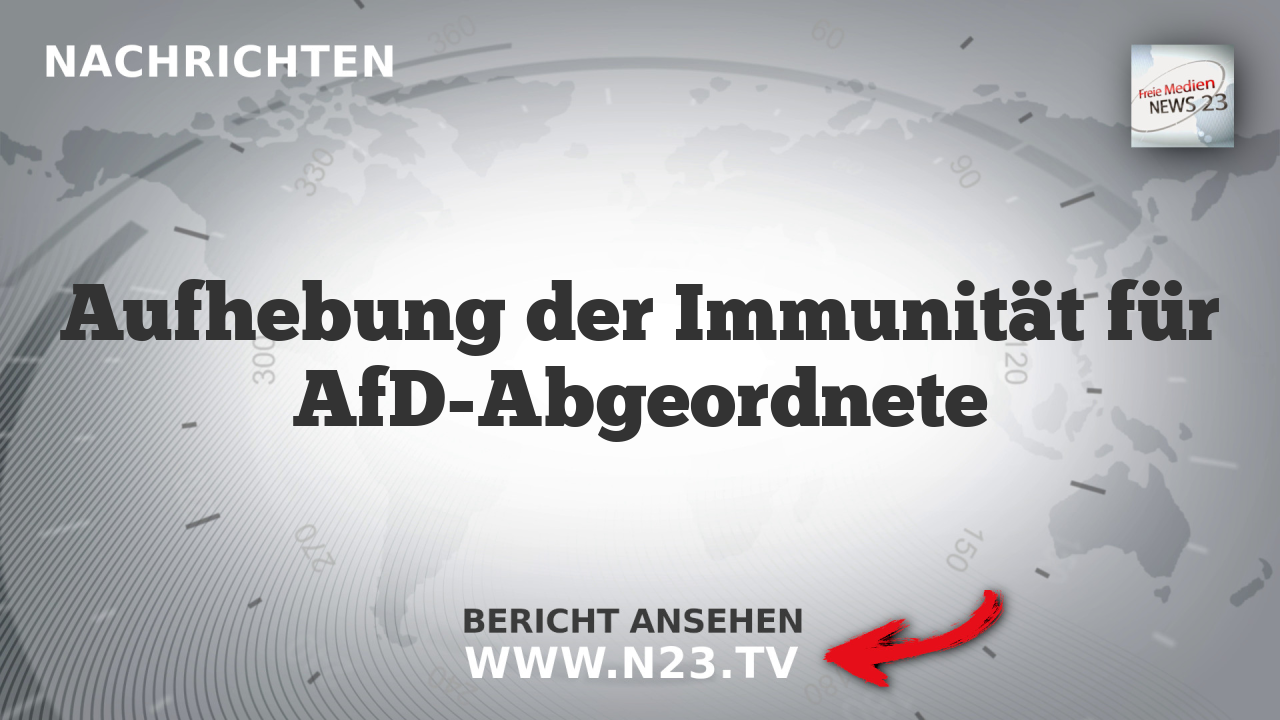 Aufhebung der Immunität für AfD-Abgeordnete