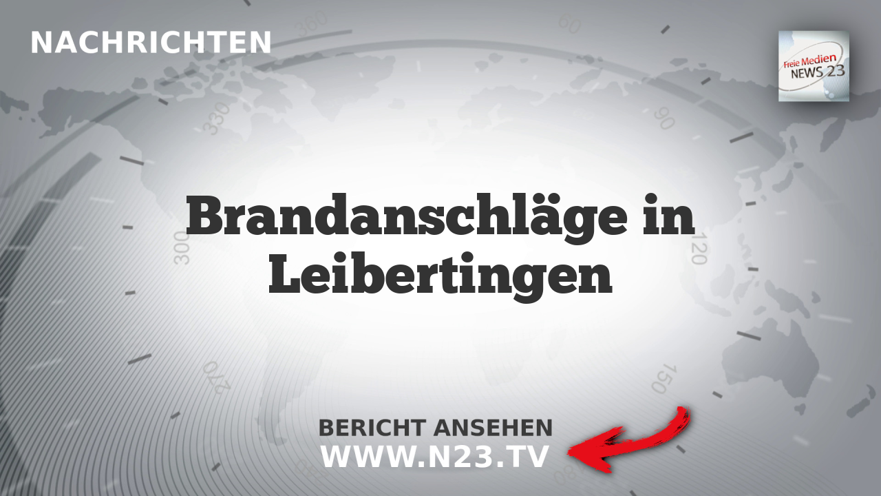 Brandanschläge in Leibertingen