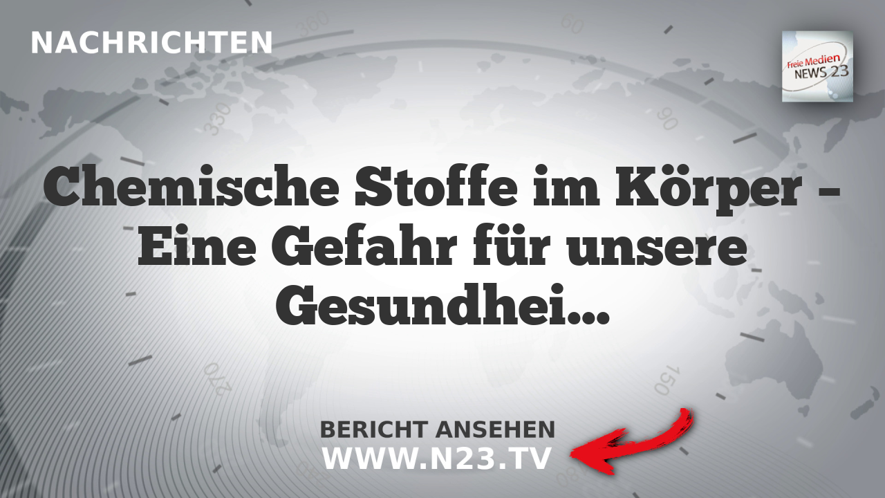 Chemische Stoffe im Körper – Eine Gefahr für unsere Gesundheit?