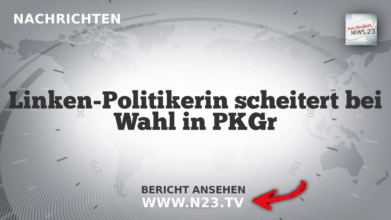 Linken-Politikerin scheitert bei Wahl in PKGr