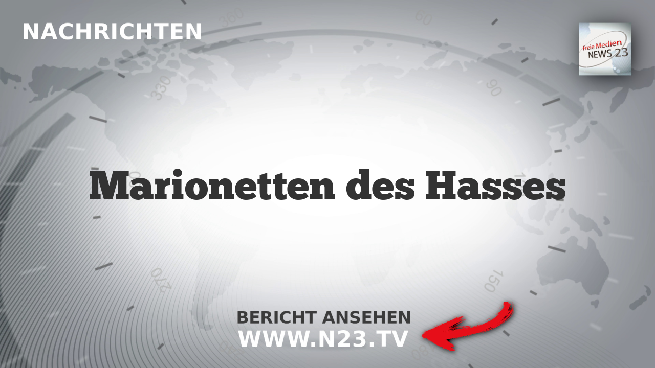 Marionetten des Hasses