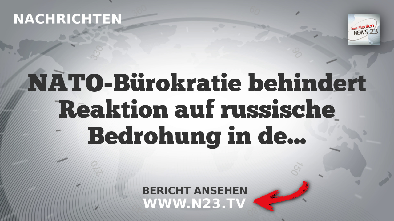 NATO-Bürokratie behindert Reaktion auf russische Bedrohung in der Ukraine