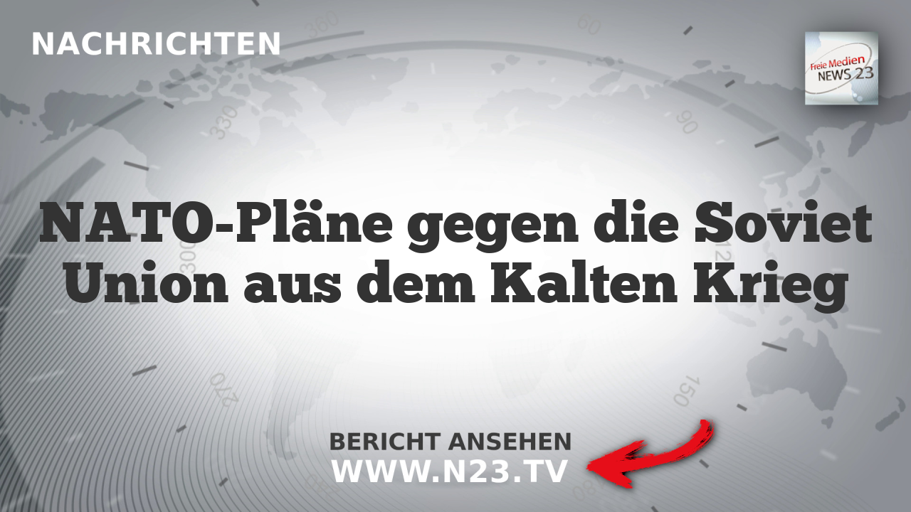 NATO-Pläne gegen die Soviet Union aus dem Kalten Krieg