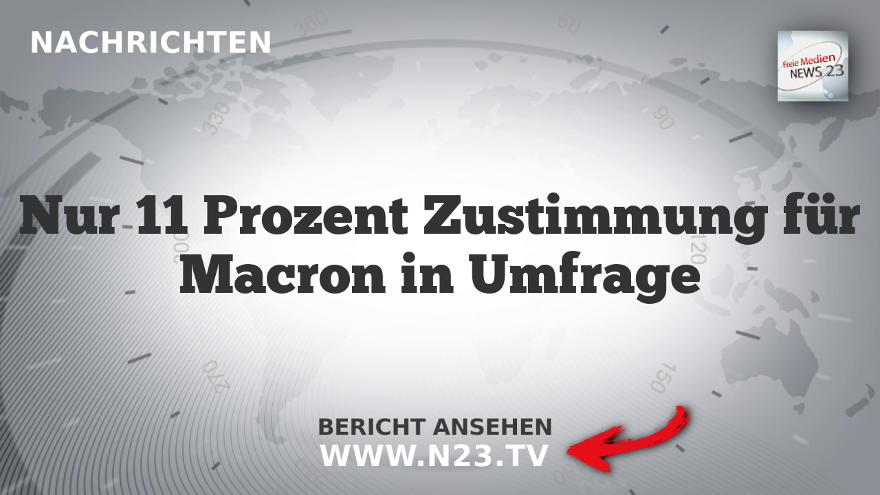Nur 11 Prozent Zustimmung für Macron in Umfrage