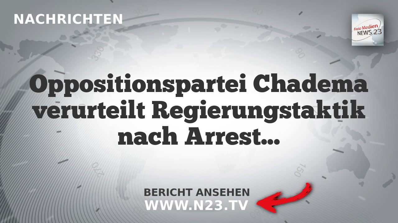 Oppositionspartei Chadema verurteilt Regierungstaktik nach Arrest von Amani Golugwa.