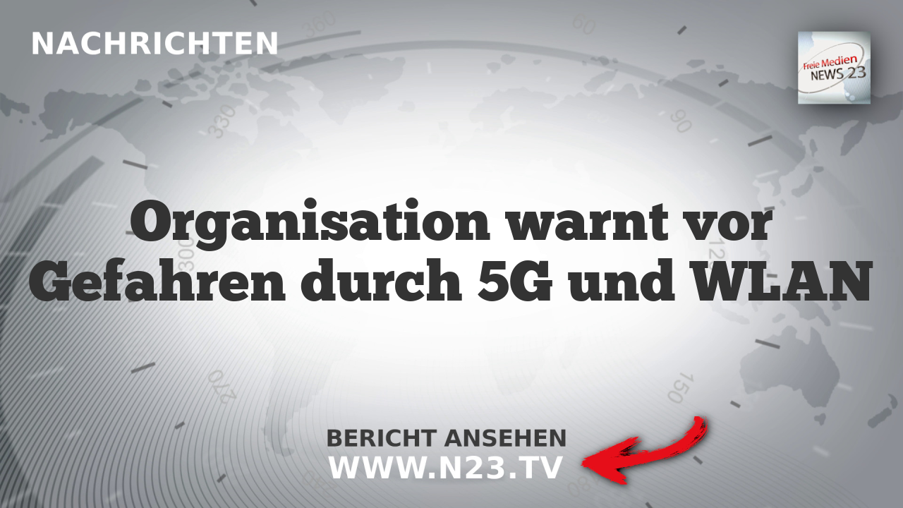 Organisation warnt vor Gefahren durch 5G und WLAN