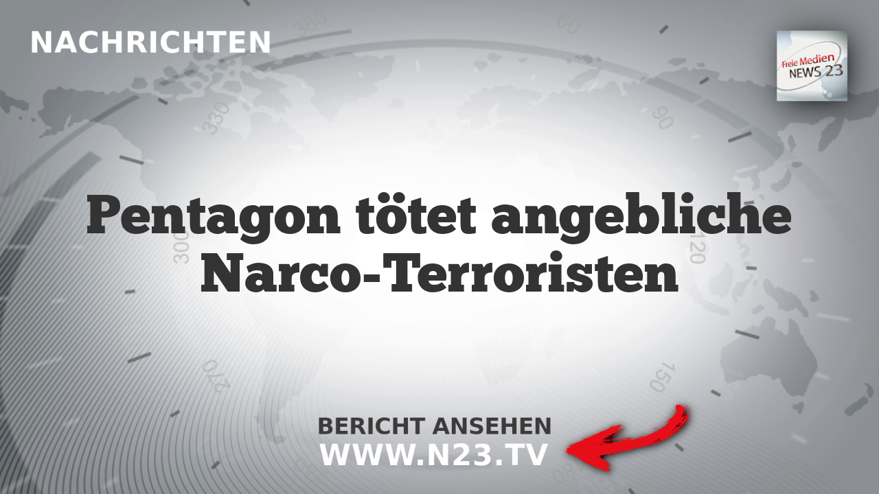 Pentagon tötet angebliche Narco-Terroristen