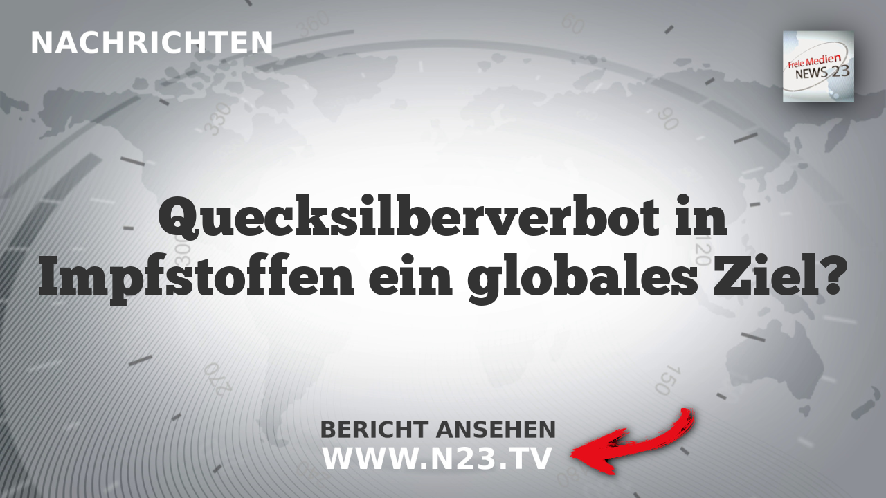Quecksilberverbot in Impfstoffen ein globales Ziel?