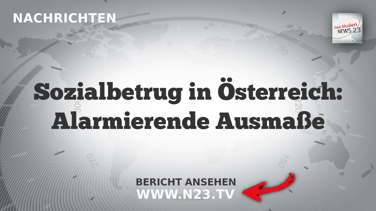 Sozialbetrug in Österreich: Alarmierende Ausmaße