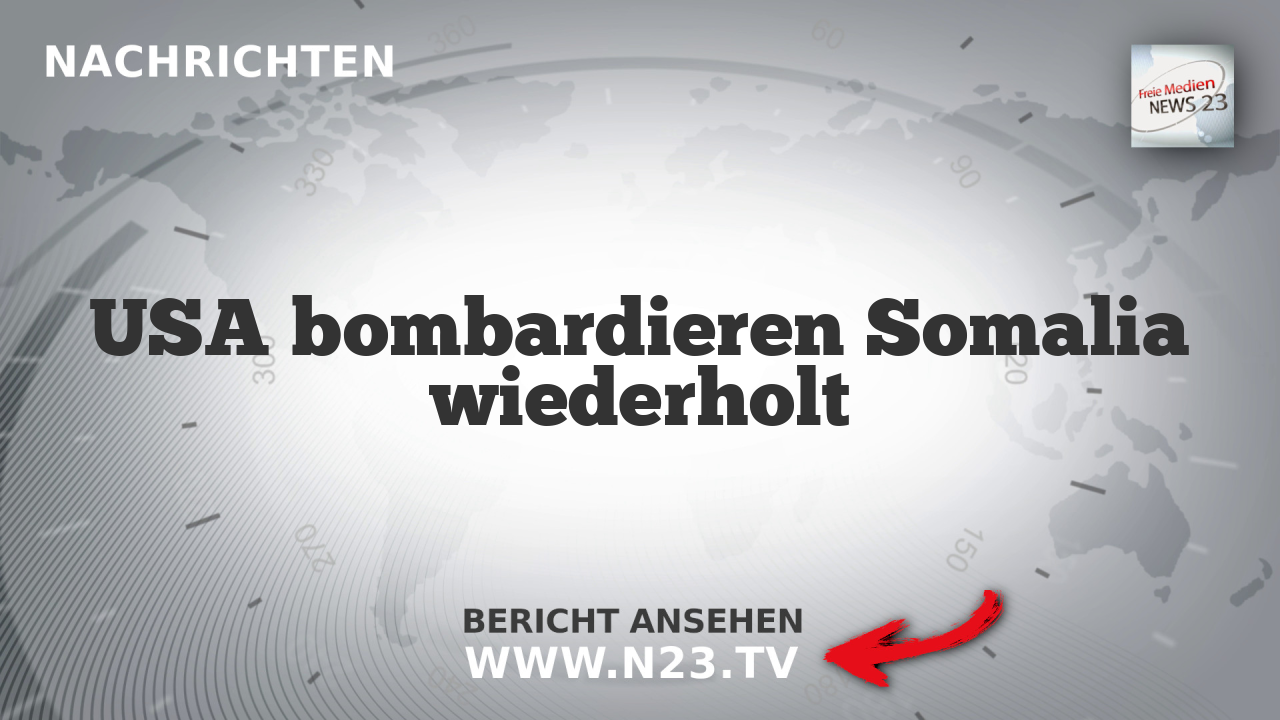 USA bombardieren Somalia wiederholt