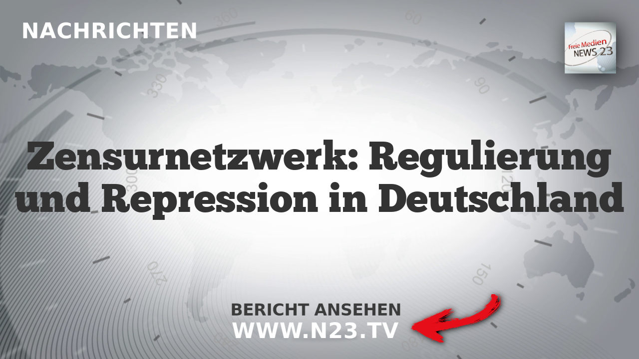 Zensurnetzwerk: Regulierung und Repression in Deutschland