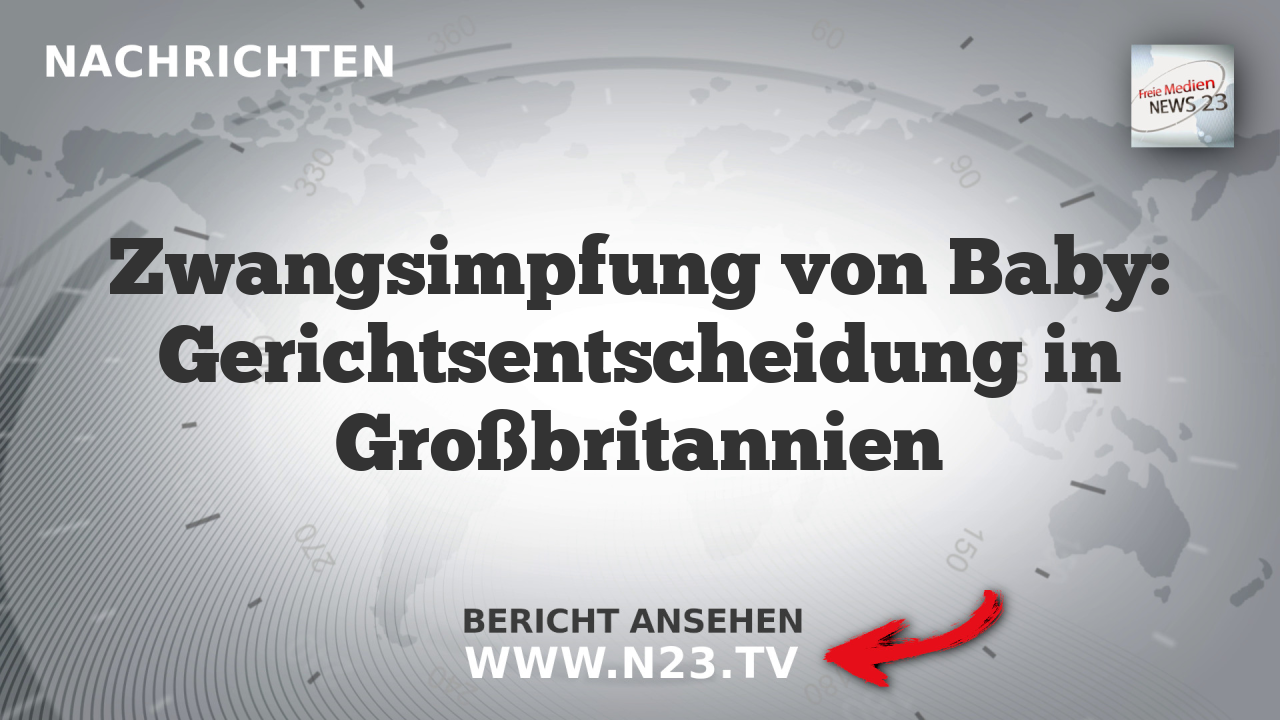 Zwangsimpfung von Baby: Gerichtsentscheidung in Großbritannien