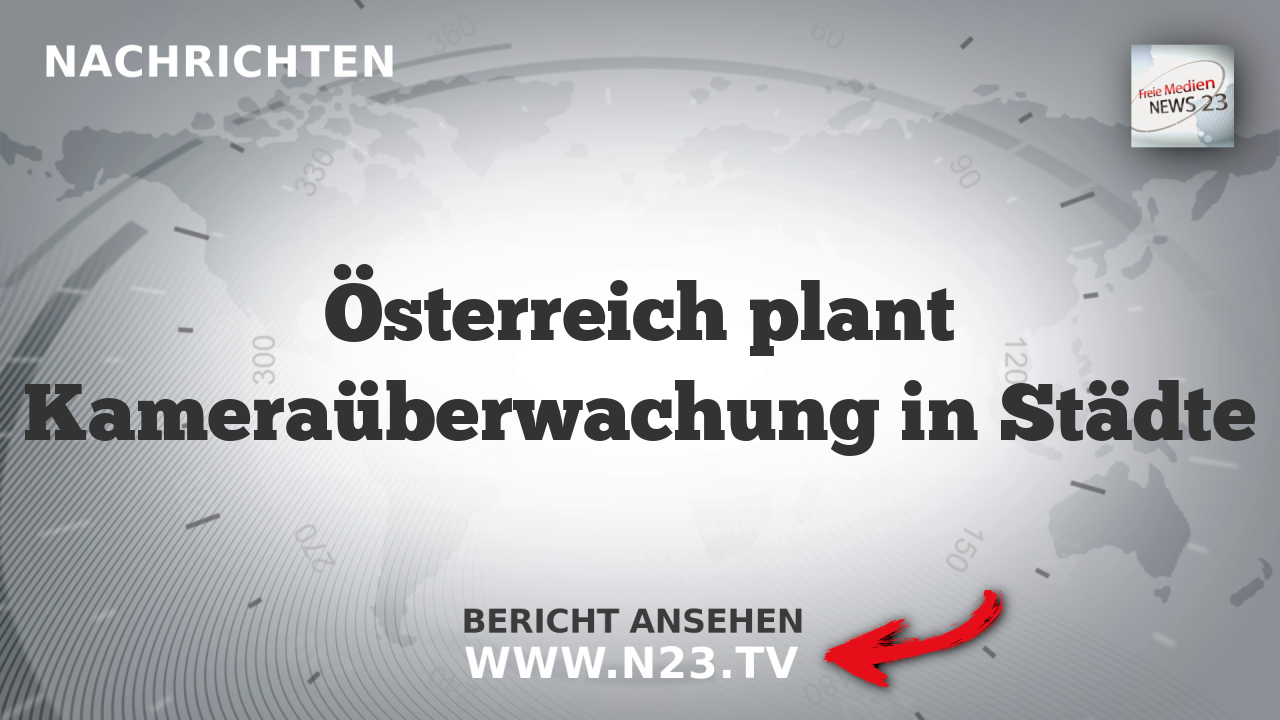 Österreich plant Kameraüberwachung in Städte