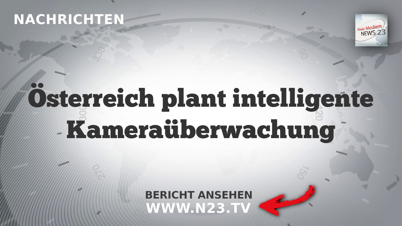 Österreich plant intelligente Kameraüberwachung