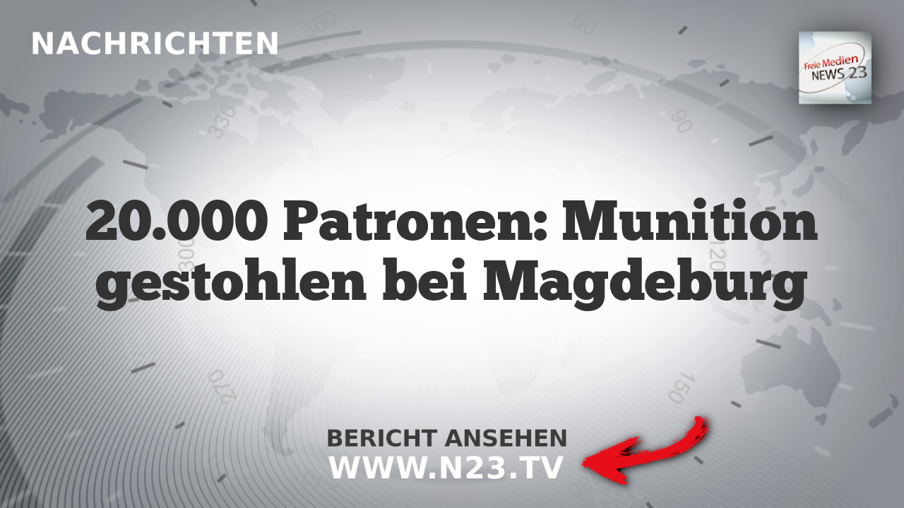 20.000 Patronen: Munition gestohlen bei Magdeburg