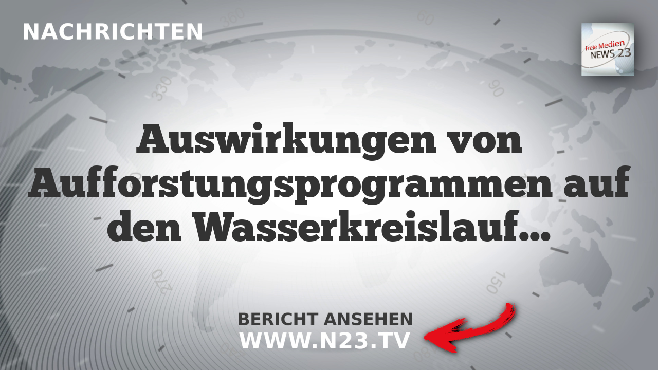 Auswirkungen von Aufforstungsprogrammen auf den Wasserkreislauf in China