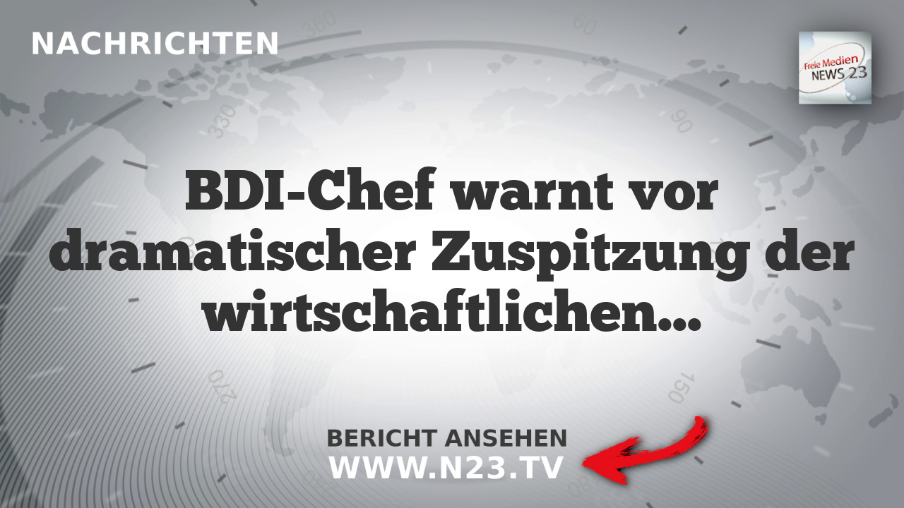 BDI-Chef warnt vor dramatischer Zuspitzung der wirtschaftlichen Lage in Deutschland