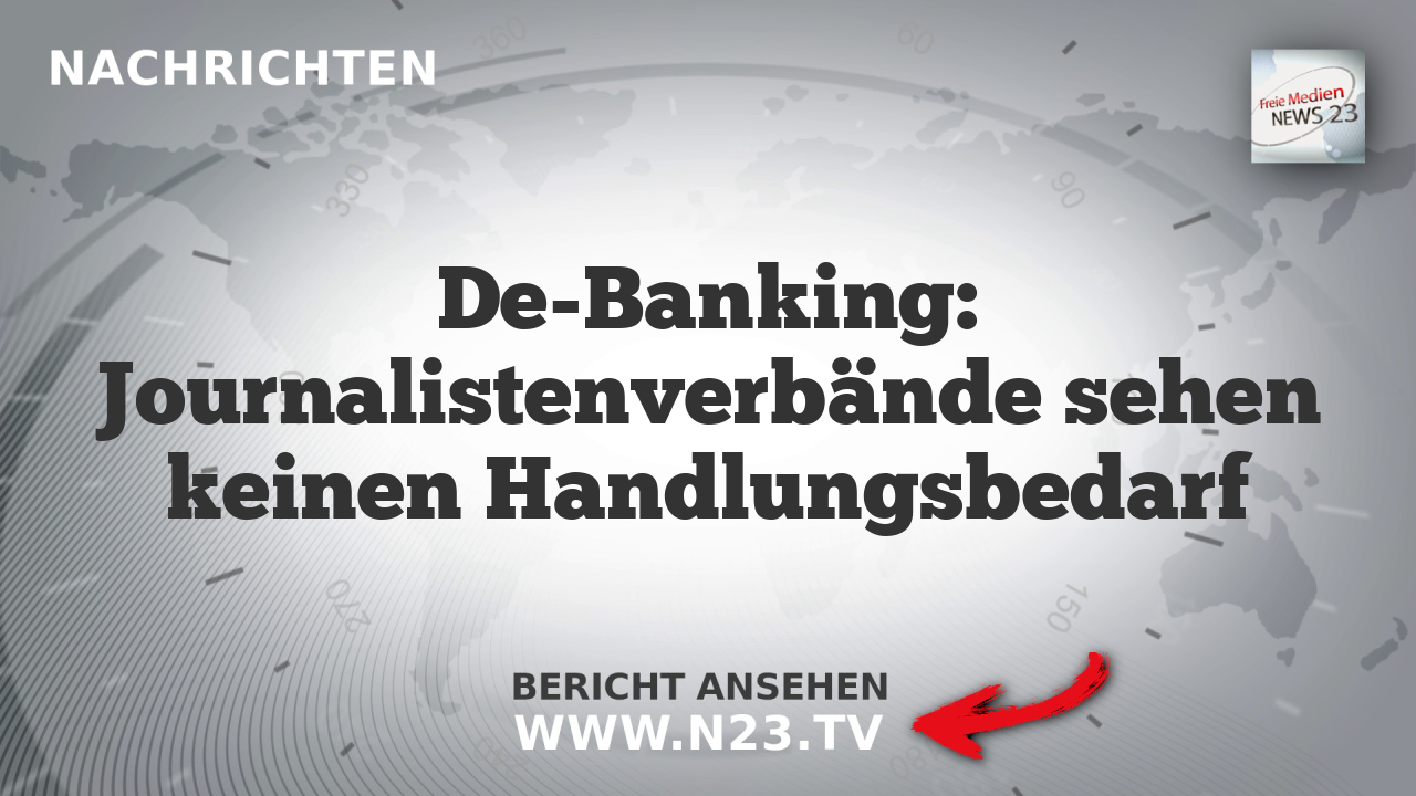 De-Banking: Journalistenverbände sehen keinen Handlungsbedarf
