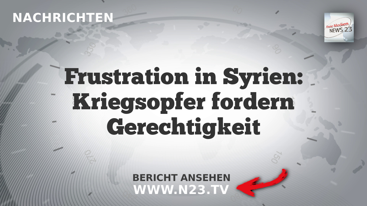 Frustration in Syrien: Kriegsopfer fordern Gerechtigkeit