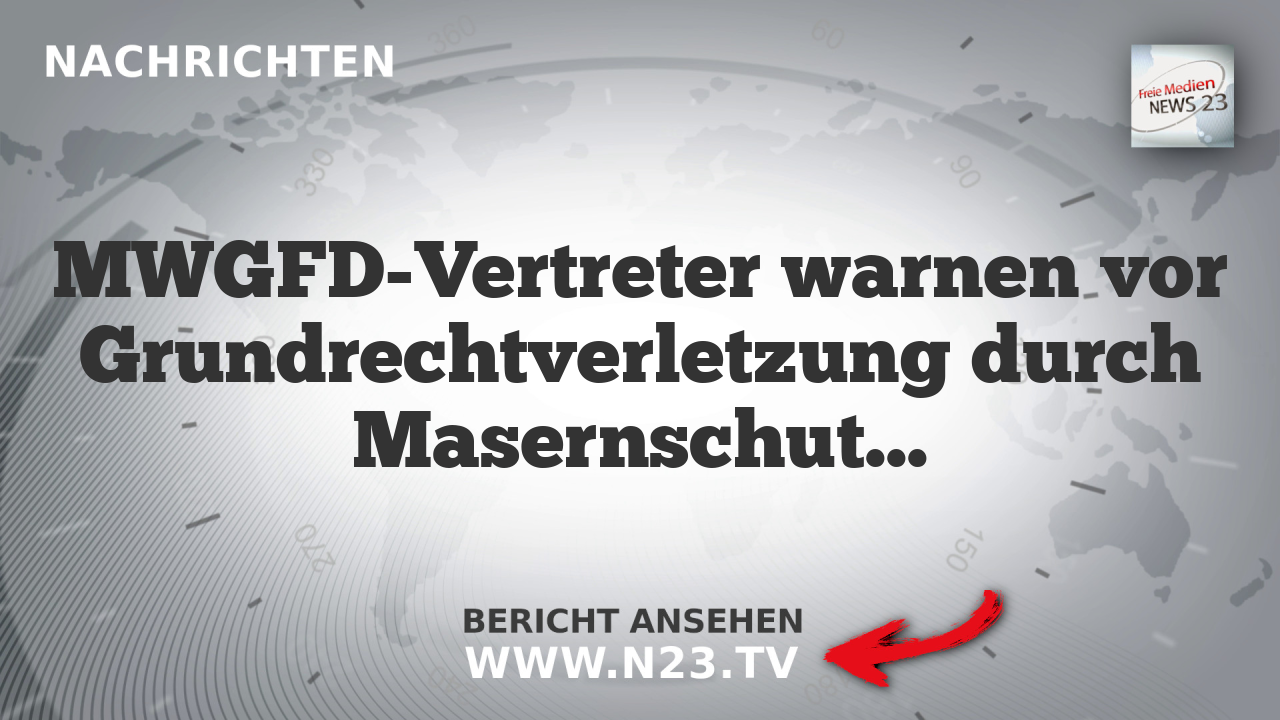 MWGFD-Vertreter warnen vor Grundrechtverletzung durch Masernschutzgesetz
