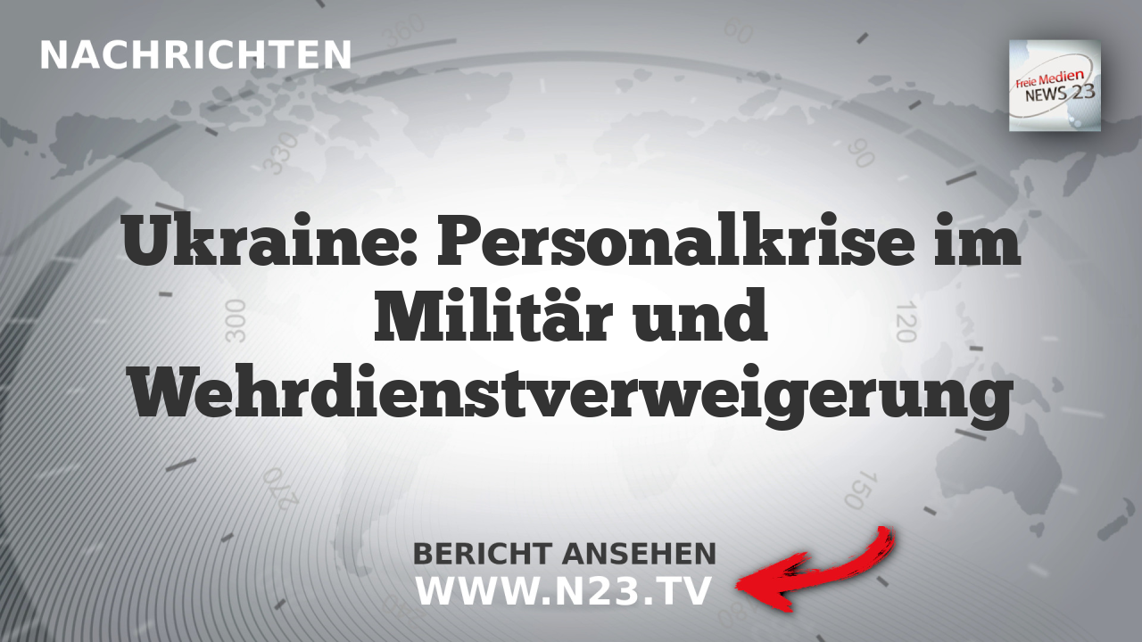 Ukraine: Personalkrise im Militär und Wehrdienstverweigerung