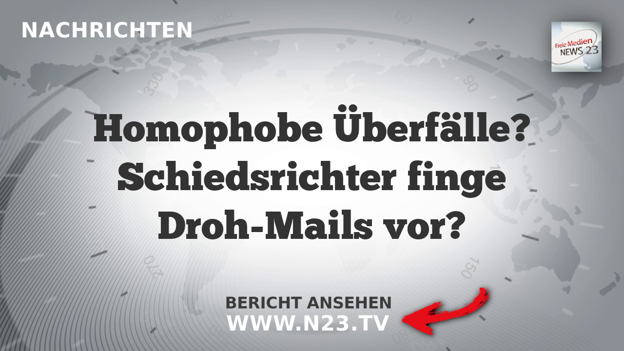 Homophobe Überfälle? Schiedsrichter finge Droh-Mails vor?