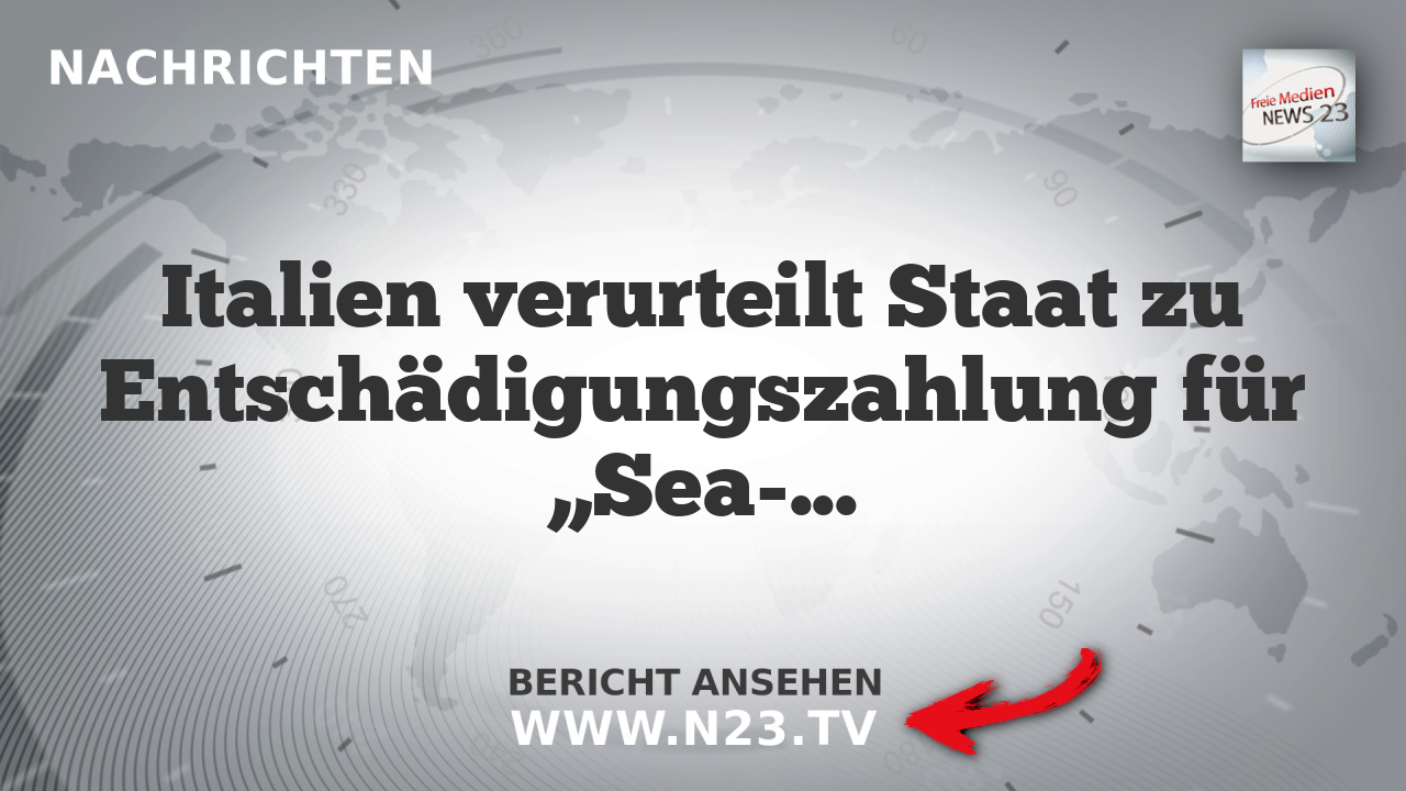 Italien verurteilt Staat zu Entschädigungszahlung für „Sea-Watch“