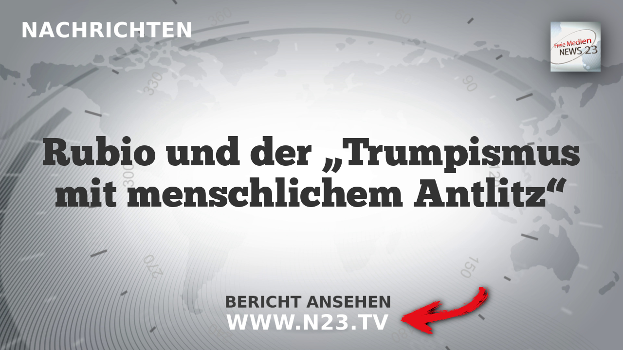 Rubio und der „Trumpismus mit menschlichem Antlitz“